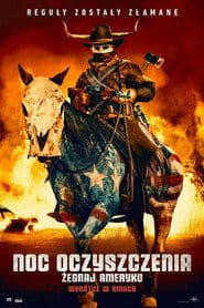 Noc Oczyszczenia: Żegnaj Ameryko Cały film - Gdzie obejrzeć online - Viderio