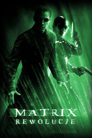 Matrix Rewolucje Cały Film (2003) - Filman