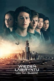 Więzień labiryntu: Lek na śmierć Cały film - Gdzie obejrzeć online - Viderio
