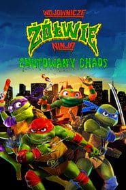Wojownicze żółwie ninja: Zmutowany chaos Cały film - Gdzie obejrzeć online - Viderio
