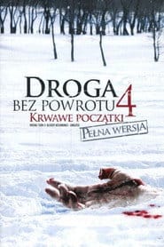 Droga bez powrotu 4: Krwawe początki Cały film - Gdzie obejrzeć online - Viderio