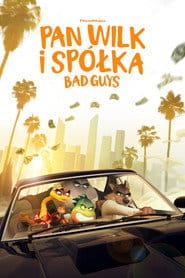 Pan Wilk i spółka. Bad Guys Cały film - Gdzie obejrzeć online - Viderio