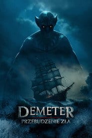 Demeter: Przebudzenie zła Cały film - Gdzie obejrzeć online - Viderio
