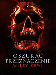 Oszukać przeznaczenie: Więzy krwi Cały film - Gdzie obejrzeć online - Viderio