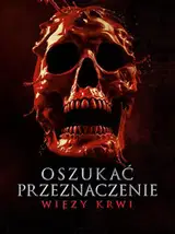 Oszukać przeznaczenie: Więzy krwi Cały film - Gdzie obejrzeć online - Viderio