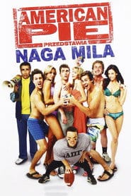 American Pie: Naga Mila Cały film - Gdzie obejrzeć online - Viderio