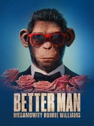 Better Man: Niesamowity Robbie Williams Cały film - Gdzie obejrzeć online - Viderio