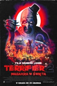 Terrifier 2:  Masakra w Święta Cały film - Gdzie obejrzeć online - Viderio