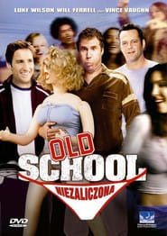 Old School: Niezaliczona Cały film - Gdzie obejrzeć online - Viderio