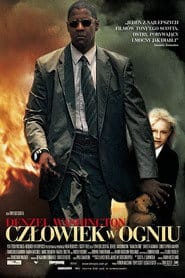 Człowiek w ogniu Cały film - Gdzie obejrzeć online - Viderio