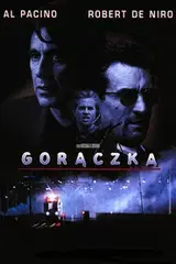 Gorączka Cały film - Gdzie obejrzeć online - Viderio