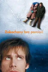 Zakochany bez pamięci Cały film - Gdzie obejrzeć online - Viderio