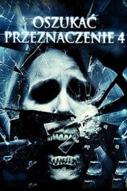 Oszukać przeznaczenie 4 Cały film - Gdzie obejrzeć online - Viderio