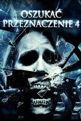 Oszukać przeznaczenie 4 Cały film - Gdzie obejrzeć online - Viderio