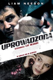 Uprowadzona Cały film - Gdzie obejrzeć online - Viderio