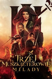 Trzej muszkieterowie: Milady Cały film - Gdzie obejrzeć online - Viderio