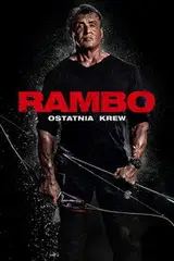 Rambo: Ostatnia krew Cały film - Gdzie obejrzeć online - Viderio
