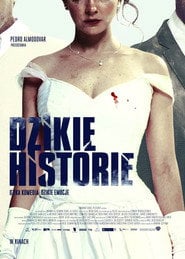 Dzikie historie – informacje, obsada i gdzie obejrzeć online | eKino