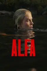 Alfa Cały film - Gdzie obejrzeć online - Viderio