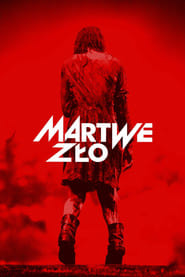 Martwe zło Cały Film (2013) - Filman