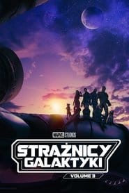 Strażnicy Galaktyki: Volume 3 Cały film - Gdzie obejrzeć online - Viderio