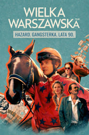 Wielka Warszawska Cały film - Gdzie obejrzeć online - Viderio