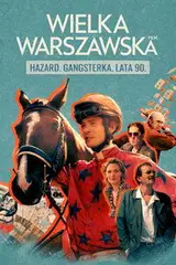 Wielka Warszawska Cały film - Gdzie obejrzeć online - Viderio