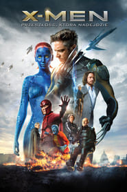 X-Men: Przeszłość, która nadejdzie Cały film - Gdzie obejrzeć online - Viderio