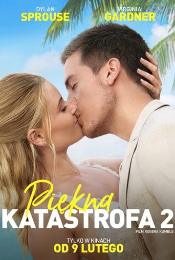 Piękna katastrofa 2 Cały film - Gdzie obejrzeć online - Viderio