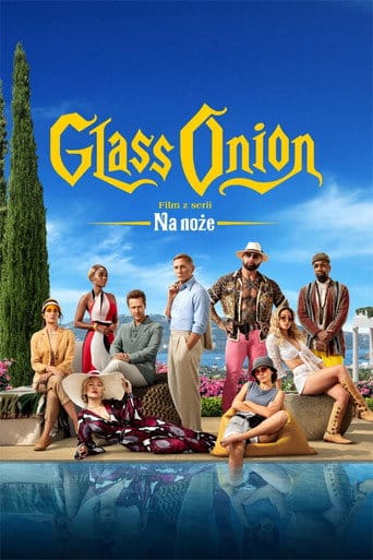 Glass Onion: Film z serii „Na noże” Cały film - Gdzie obejrzeć online - Viderio