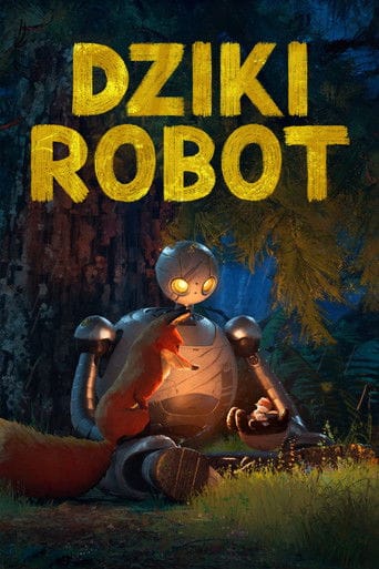 Dziki robot Cały film - Gdzie obejrzeć online - Viderio