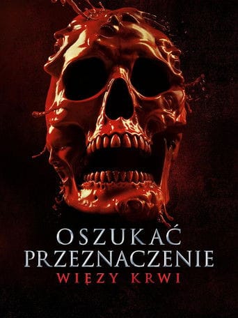 Oszukać przeznaczenie: Więzy krwi Cały film - Gdzie obejrzeć online - Viderio