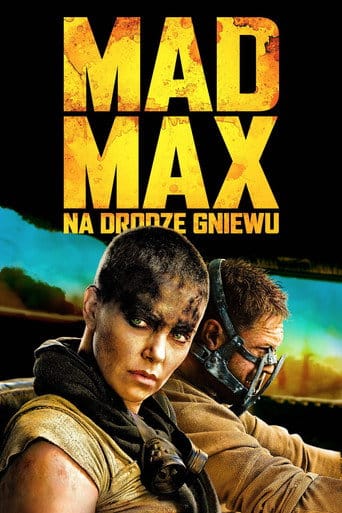 Mad Max: Na drodze gniewu Cały film - Gdzie obejrzeć online - Viderio