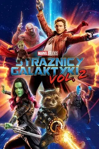 Strażnicy Galaktyki vol. 2 Cały film - Gdzie obejrzeć online - Viderio