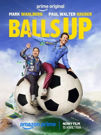 Balls Up Cały film - Gdzie obejrzeć online - Viderio