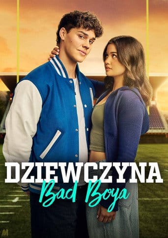 Dziewczyna Bad Boya Cały film - Gdzie obejrzeć online - Viderio