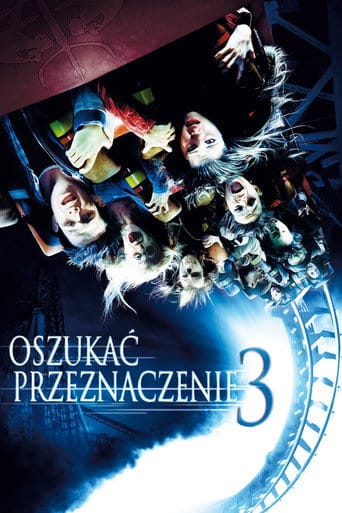 Oszukać przeznaczenie 3 Cały film - Gdzie obejrzeć online - Viderio